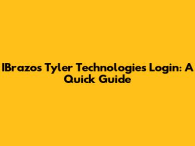 IBrazos Tyler Technologies Login: A Quick Guide