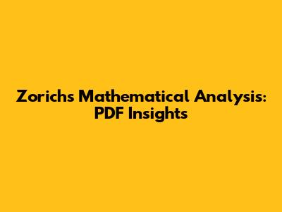 Zorich's Mathematical Analysis: PDF Insights